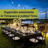 Organizăm evenimente în Timișoara si judetul Timis