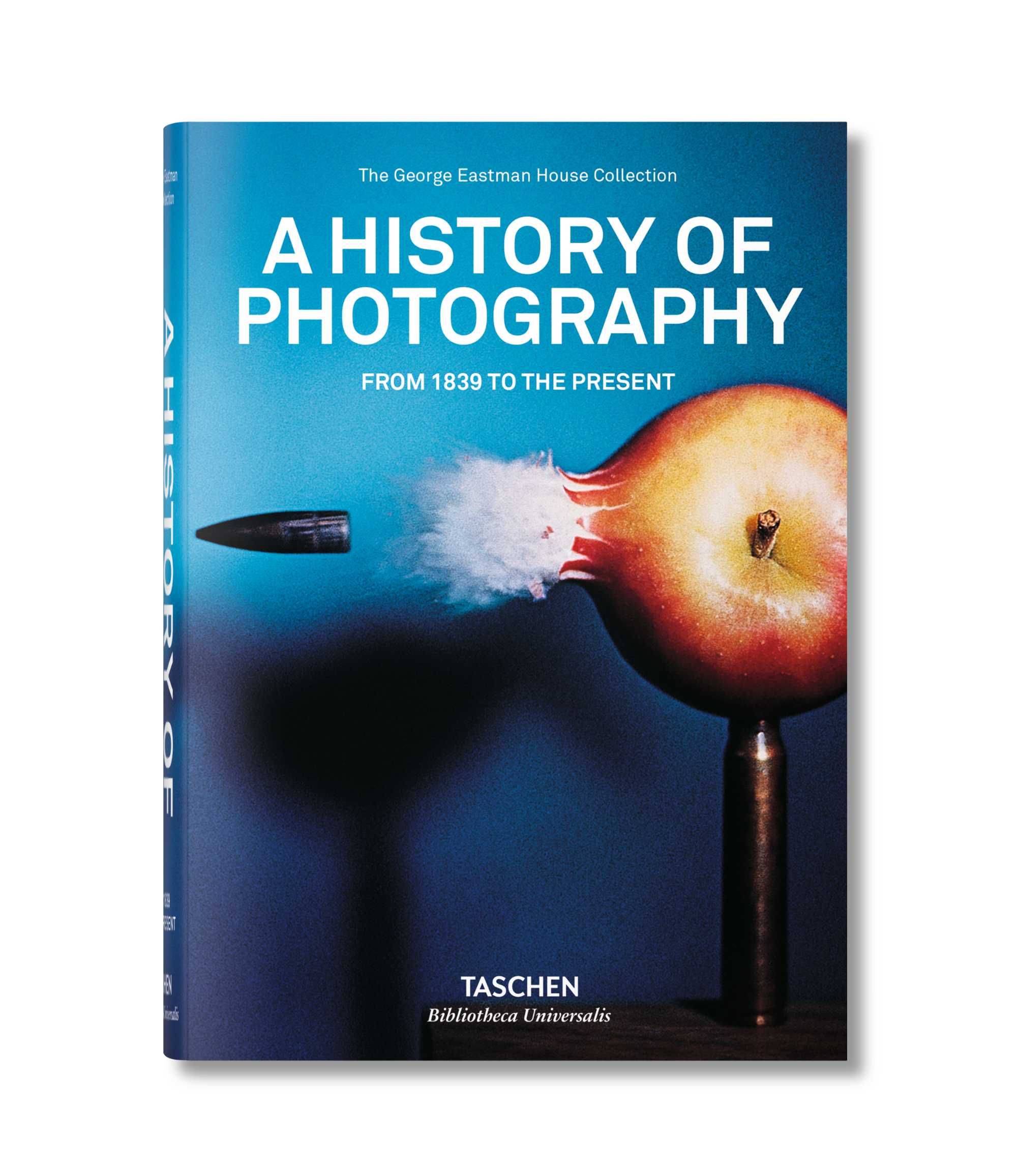 A History of Photography: From 1839 to the Present (Taschen, 2012)