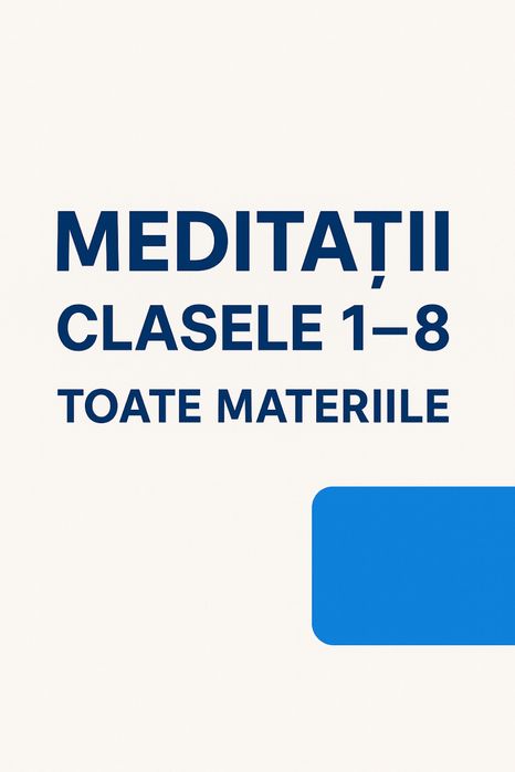 Ofer meditatii 1-8 in otopeni/pantelimon