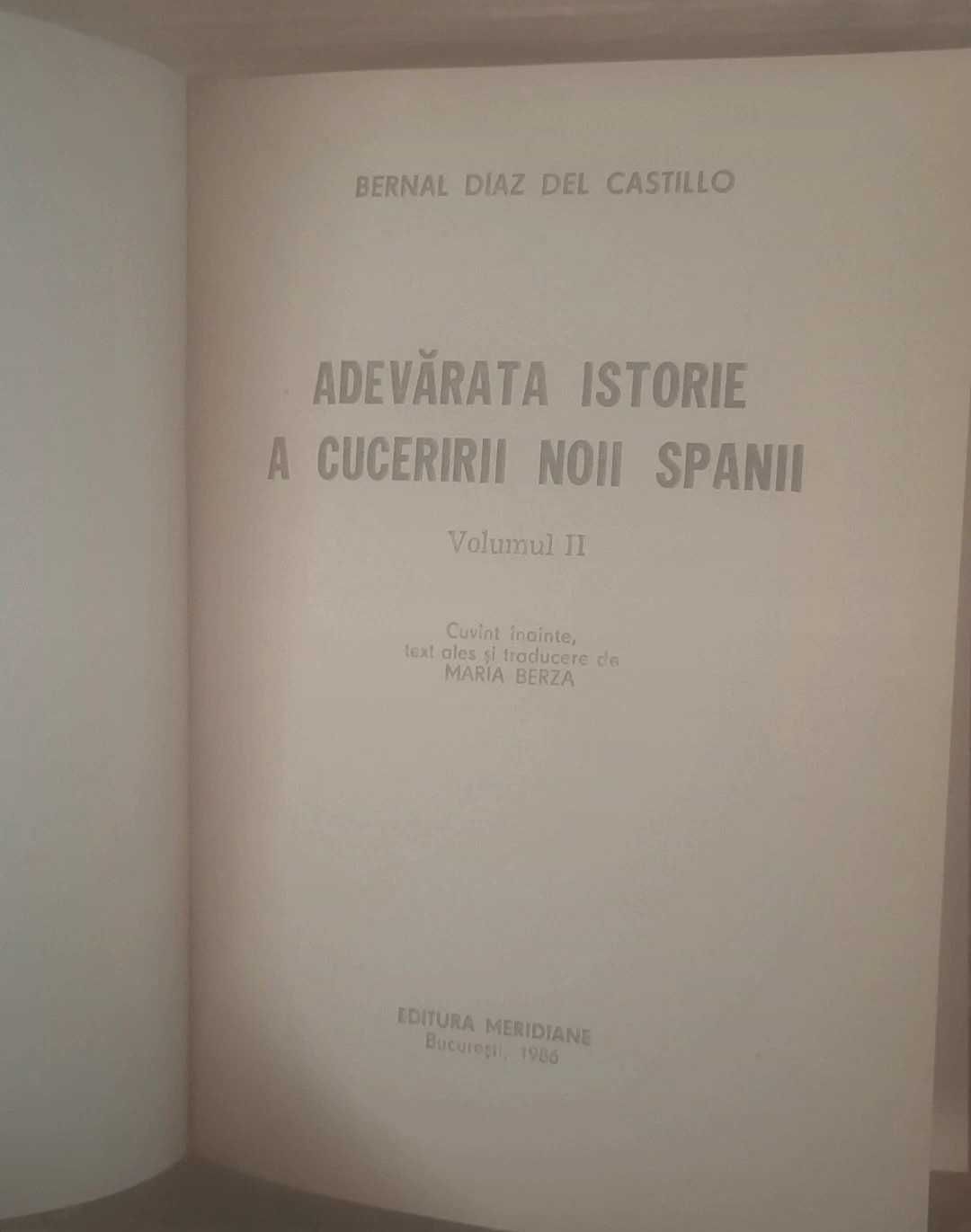 Vol. I+II - Adevarata istorie a cuceririi Noii Spanii