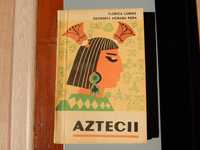 Aztecii Florica Lorint Georgeta Moraru Popa ed Tineretului 1968