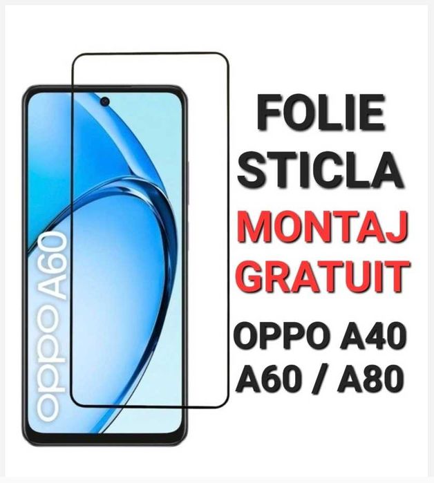 Folie de Sticla Oppo A38 A40 A58 A60 A79 A98 14F