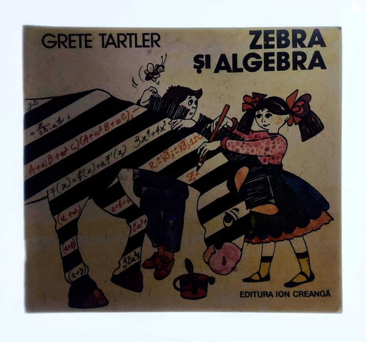 Zebra și algebra - Grete Tartler