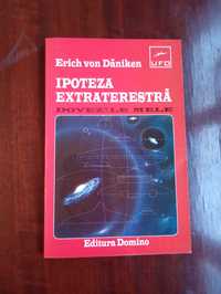 Erich von Daniken: Ipoteza extraterestra   si   Amintiri despre viitor