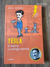 Sclipiri de geniu. Tesla si masina cu energie cosmica