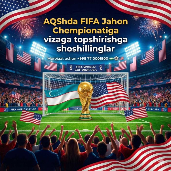 FIFA 2026 Виза в Америку США 2026. AQSh vizasi