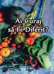 Carte "Ai Curaj sa fii Diferit?"