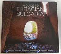 A Guide to Thracian Bulgaria / Тракийска България