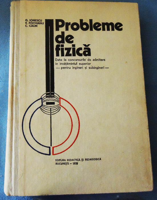 Probleme de fizică date la concursurile de admitere în învăţământul su