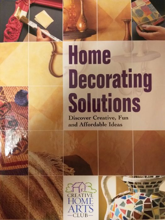 creative home arts club home decoration solutions - книга за декораци