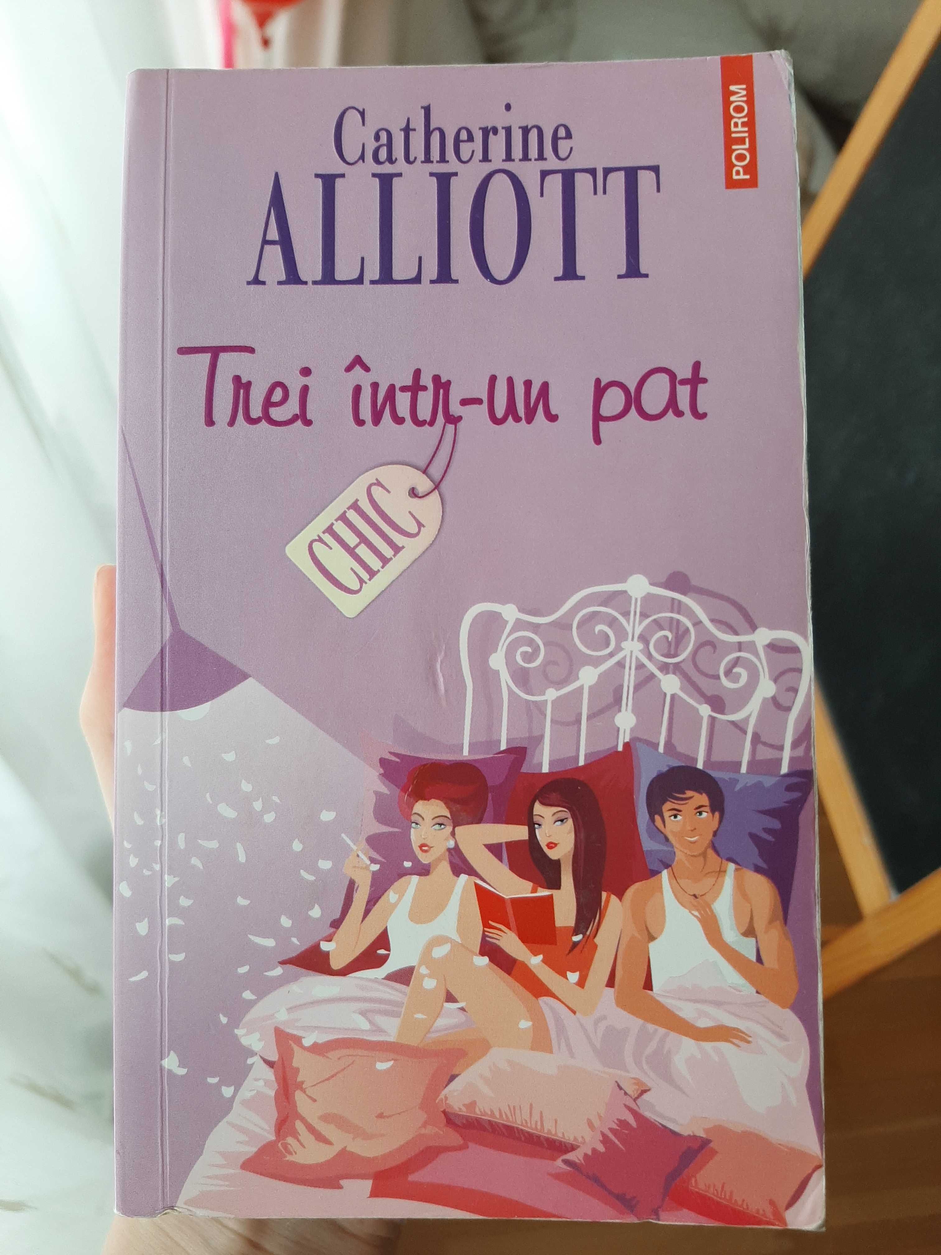 Carte Colecția Chic - Trei într-un pat - Catherine Alliott