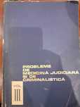Vand carte "Probleme de Medicina Judiciara si Criminalistica" vol III