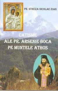Catisme ale Pr. Arsenie Boca pe Muntele Athos