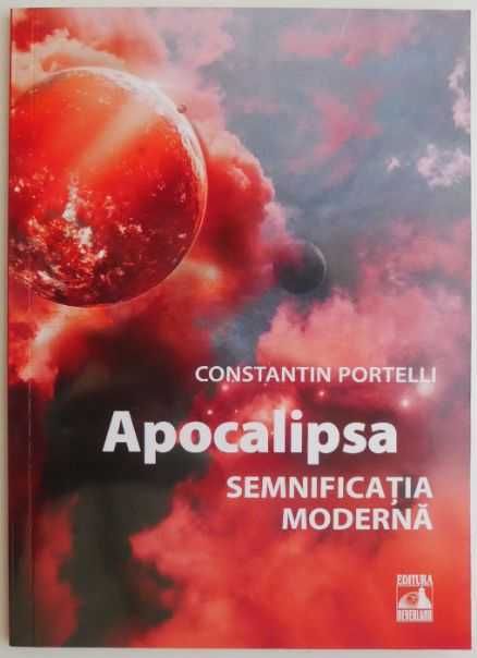 Apocalipsa. Semnificatia moderna de Constantin Portelli