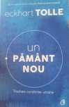 Carte UN PĂMÂNT NOU - eckhart TOLLE