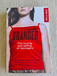 Branded - The buying and selling of teenagers