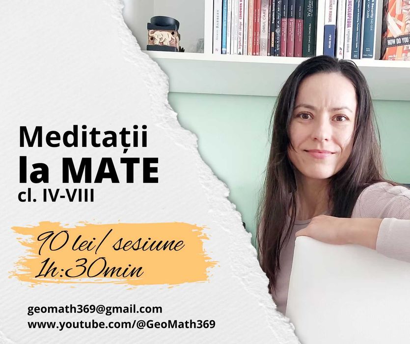 Meditații la Matematică clasele IV-VIII, zona Poarta 6