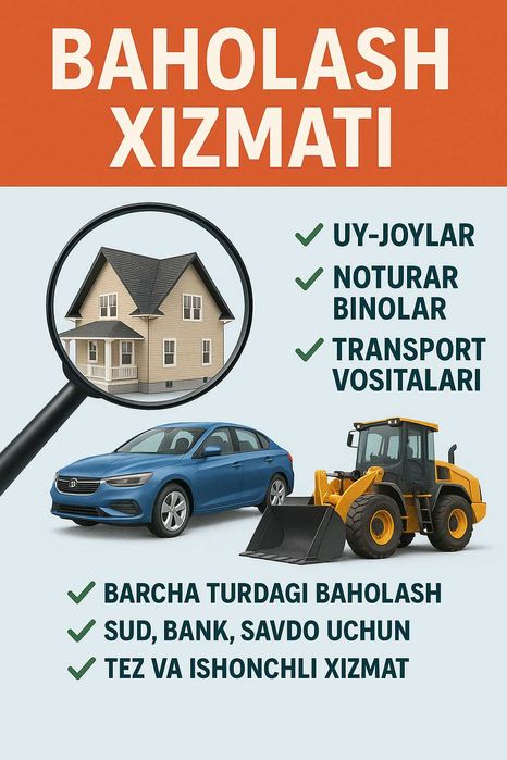 Baholash xizmati | Uy | Офис | Авто | ДТП | Sertifikat | Arzon