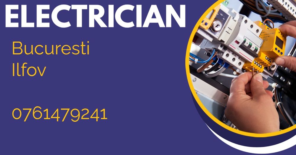 Electrician Calificat Bucuresti si Ilfov