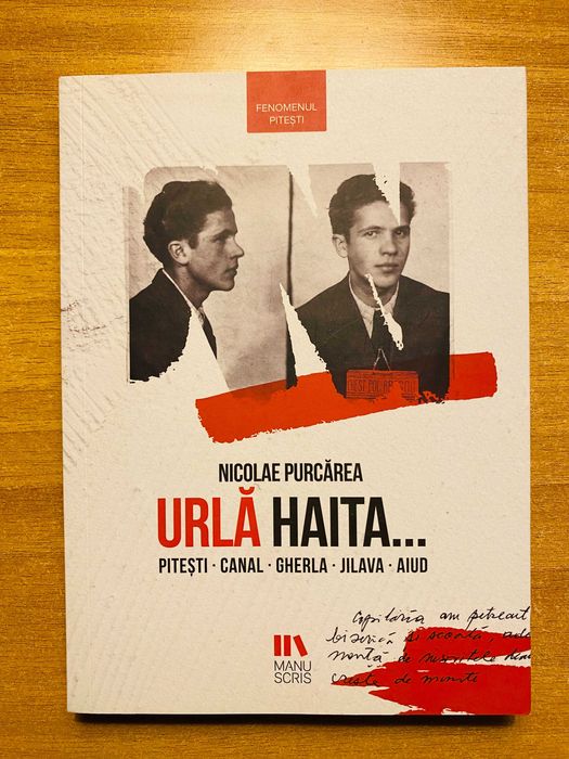 Nicolae Purcarea - Urla Haita. Pitesti. Canal. Gherla. Jilava. Aiud