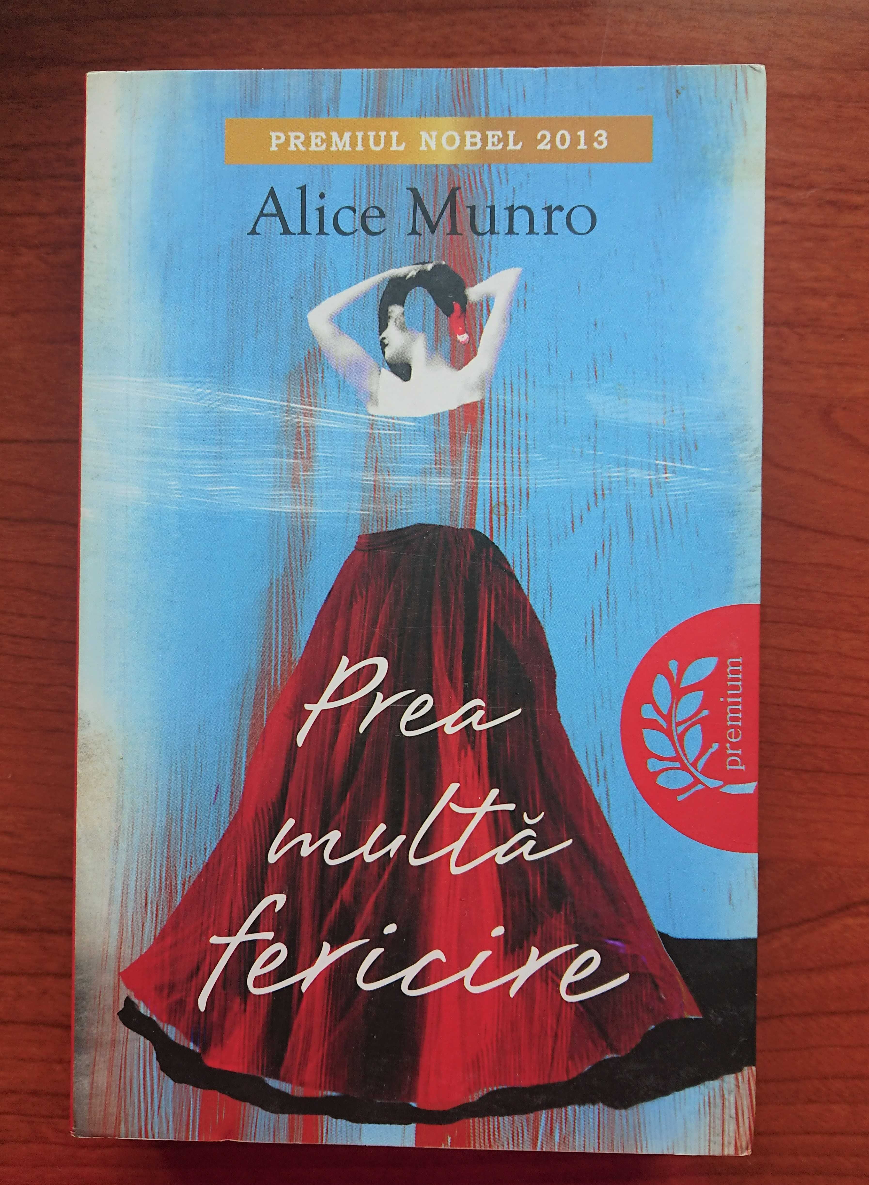 Prea multa fericire - Alice Munro