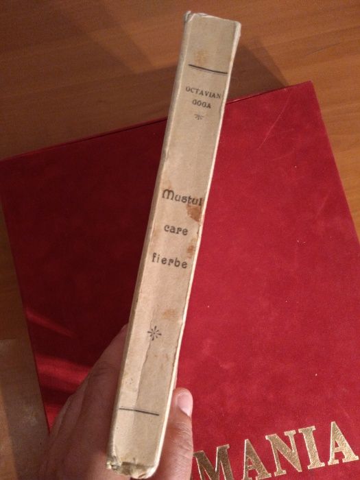 Octavian Goga -AUTOGRAF- Mustul care fierbe , 1927 , EDITIE PRINCEPS