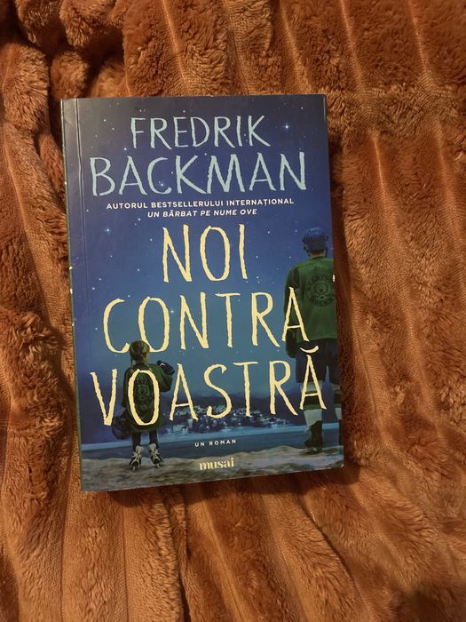 fredrik backman noi contra voastra un roman