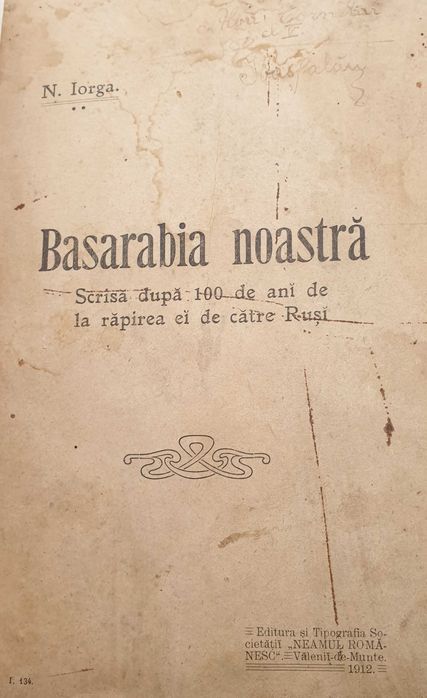Carti vechi - Basarabia Noastra - Nicolae Iorga - 1912