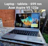 Laptop Tableta Acer aspire V5
