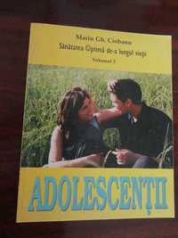 Adolescentii. Sanatatea optima de-a lungul vietii - Vol III