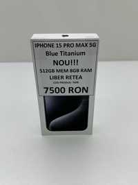 iPhone 15 Pro Max, 512GB, 5G, Blue Titanium Nou Sigilat Neactivat
