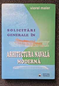 SOLICITARI Generale in ARHITECTURA NAVALA - Viorel Meier 1997