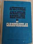 Carte medicina AFECȚIUNILE APARATELOR respiratorii și cardiovasculare