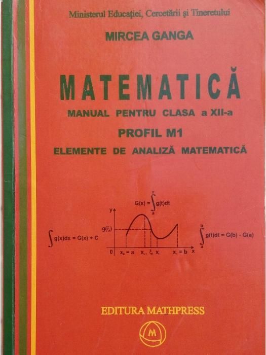 MATEMATICA, Manual pentru clasa a XII-a Elemente de Analiza Profil M1