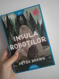 Insula robotilor - Peter Brown