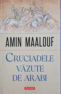 Cruciadele văzute de arabi - Amin Maalouf