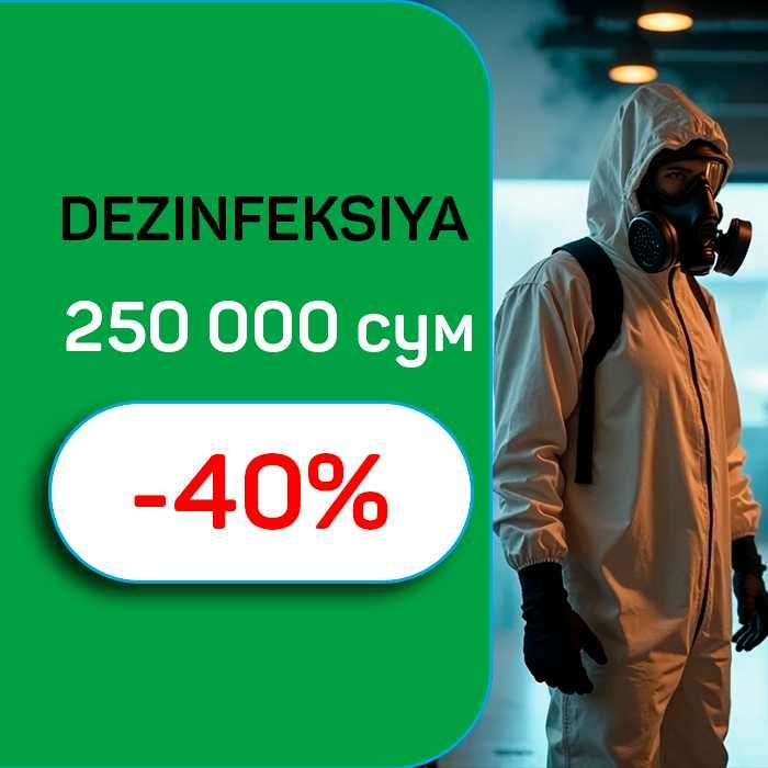 Dezinfeksiya Toshkent 250 000 somdan Дезинфекция от насекомых