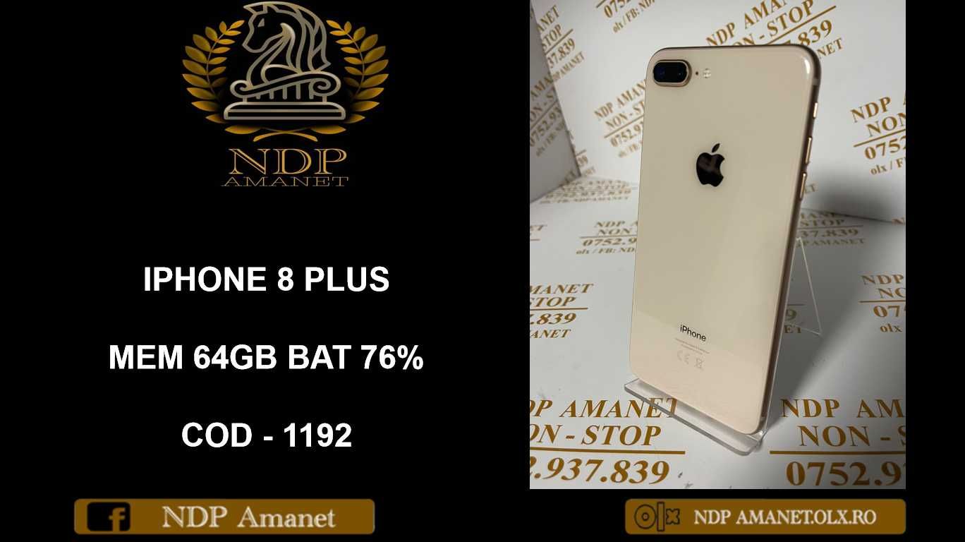 NDP Amanet NON-STOP Bld.Iuliu Maniu nr. 69 IPHONE 8 PLUS, 64GB (1192)