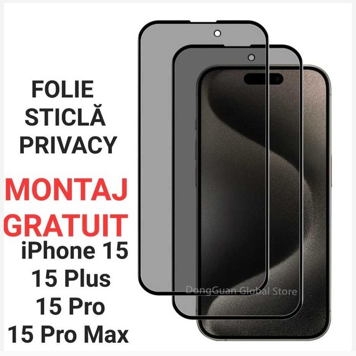 Folie Sticla Privacy Full iPhone 15 , 15 Pro , 15 Plus , 15 Pro Max