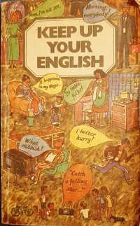 Keep up your English