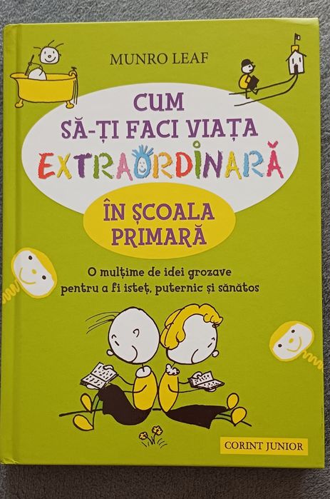 Cum să-ți faci viața extraordinară în școala primară