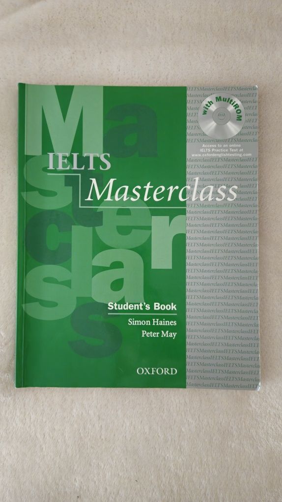 IELTS Masterclass Student's book by Simon Haines & Peter May, Oxford