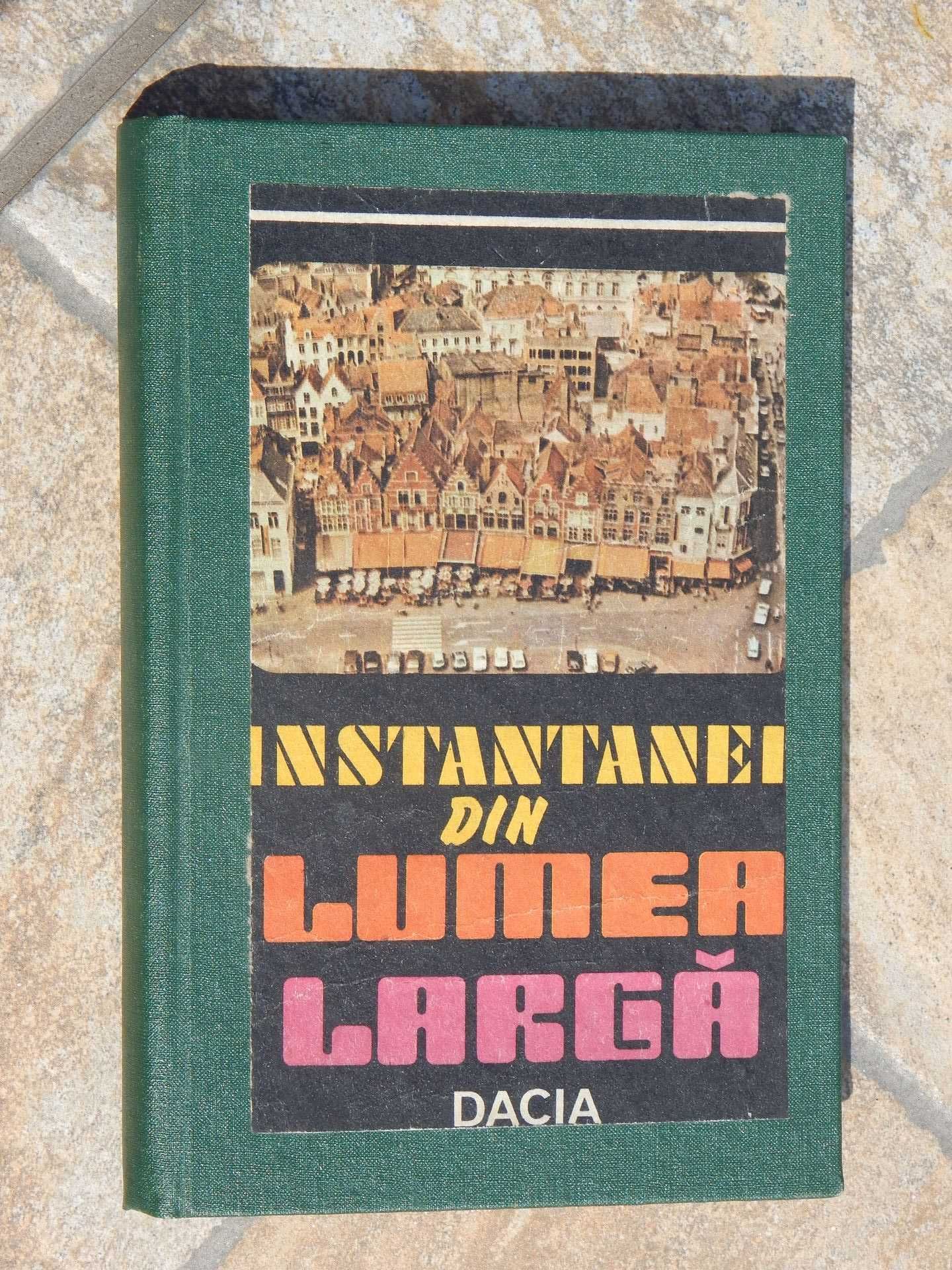 Instantanee din lumea larga Tudor Draganu ed Dacia Cluj-Napoca 1986