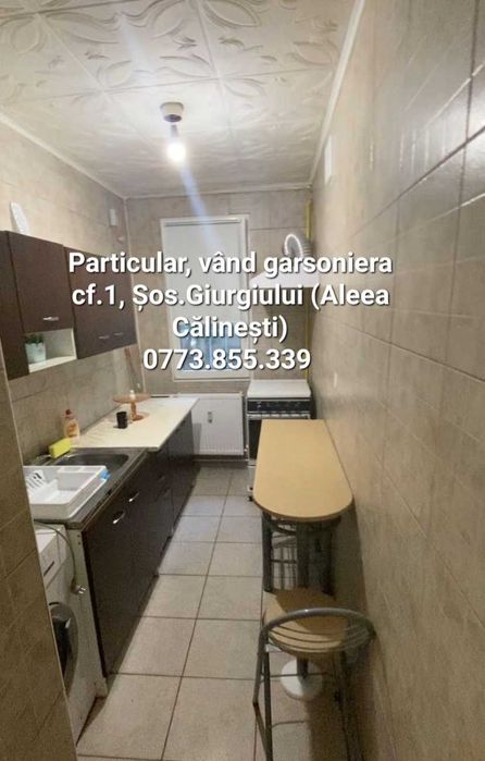 Vând garsonieră cf.1, Str.Călinești, (Șos.Giurgiului), sector 4.