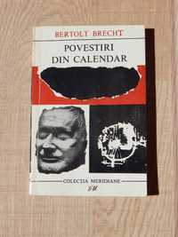 Povestiri din calendar Bertolt Brecht Colec Meridiane Universala 1967