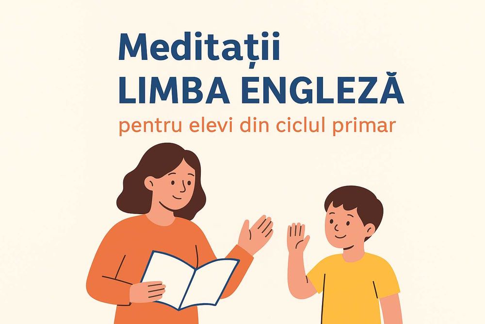 Meditații Limba Engleză pentru Copii (Clasele 1–4) – Pitești