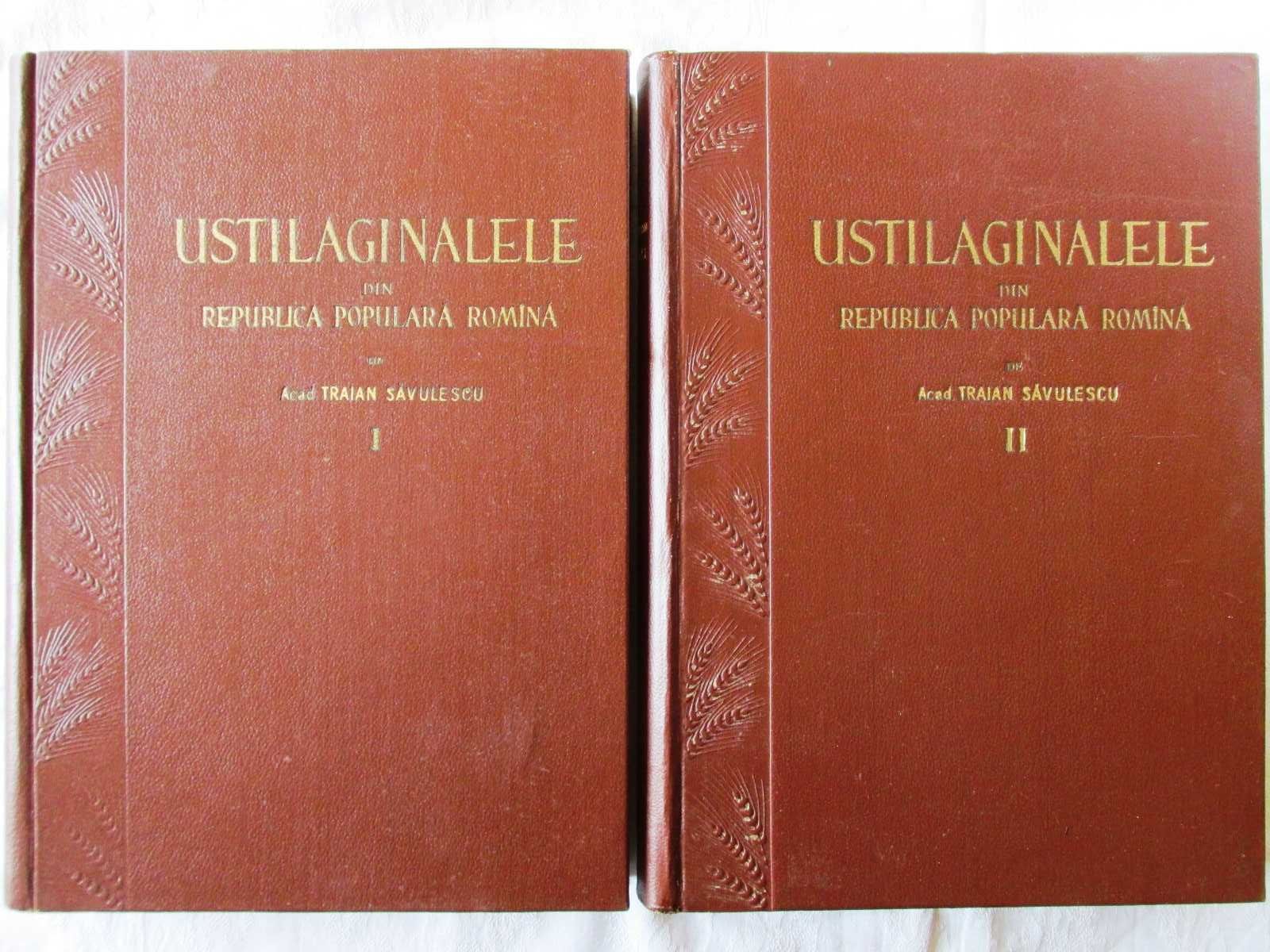 USTILAGINALELE din Republica Populara Romana, 2 vol. Acad. T Savulescu