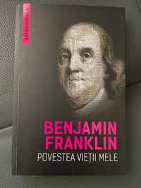 Carte”Benjamin Franklin, Povestea vieții mele”