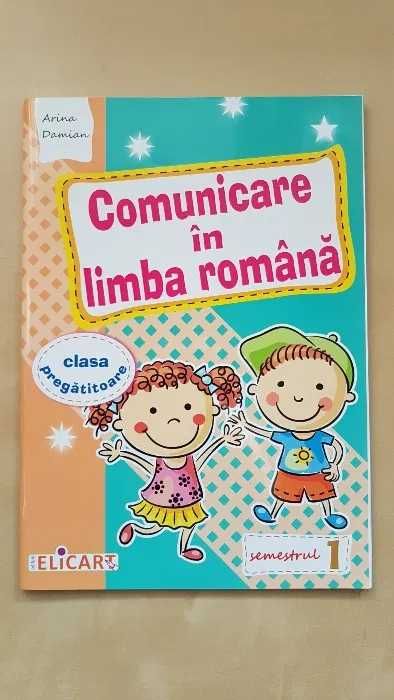 Comunicare în limba română pentru clasa pregătitoare. semestrul 1