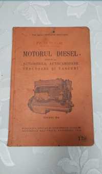 Carte tehnică veche ,,Motorul diesel" - 1941 Constantin Mihăilescu